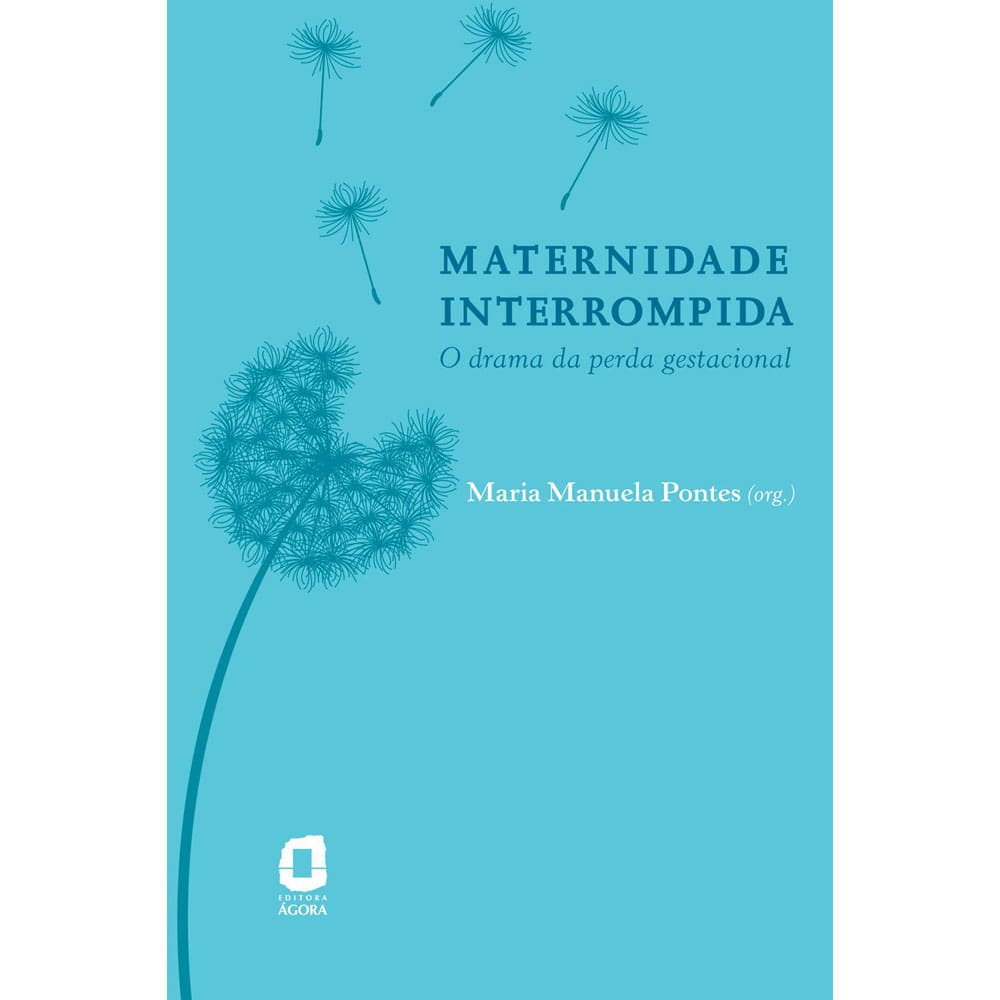 Livro - Maternidade Interrompida: o Drama da Perda Gestacional