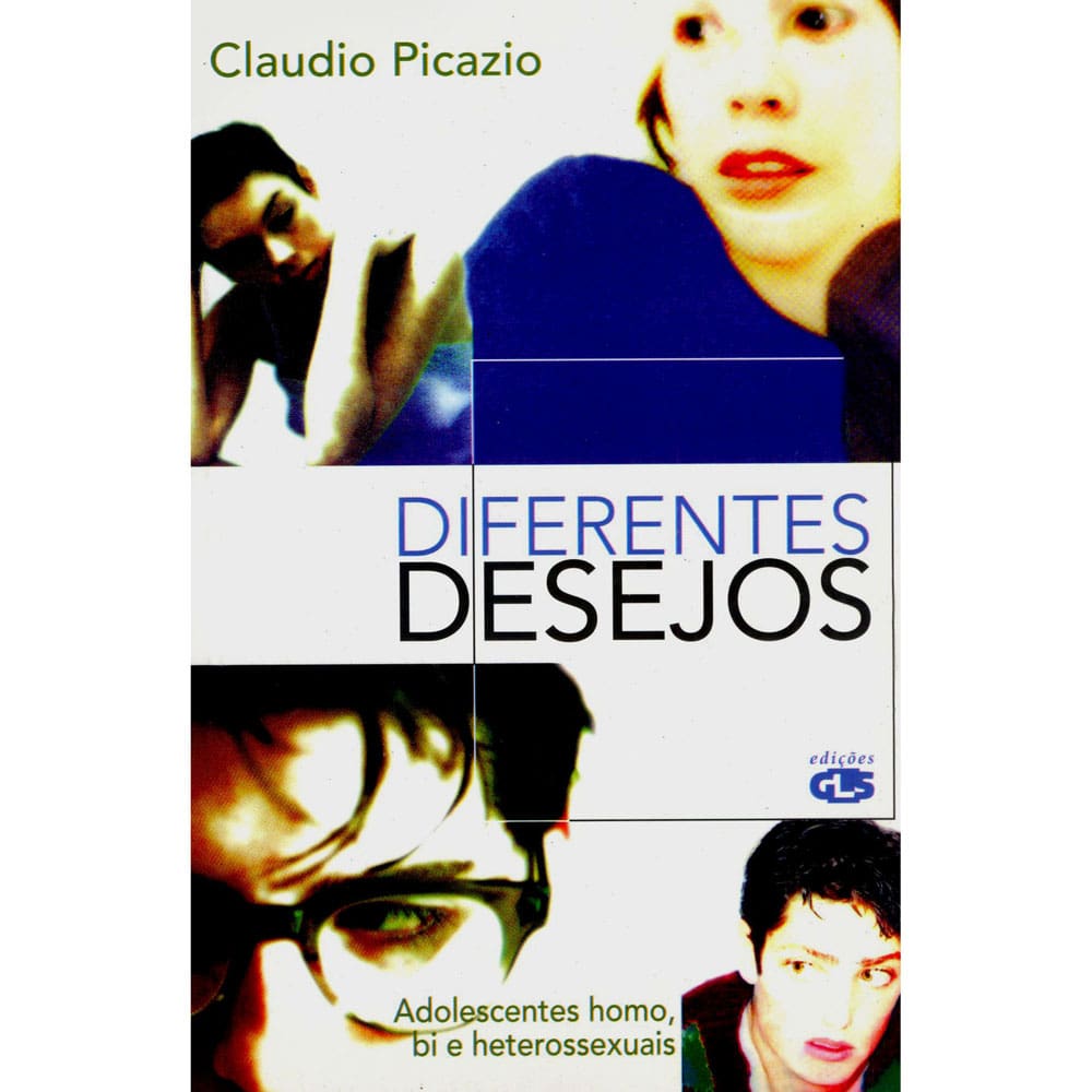 Livro - Diferentes Desejos: Adolescentes Homo, Bi e Heterossexuais