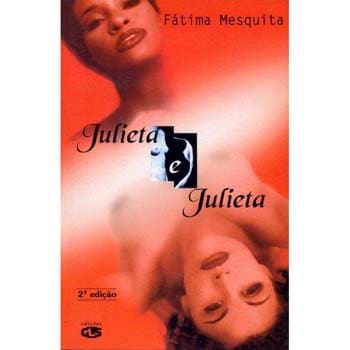 Livro - Julieta e Julieta - Fátima Mesquita