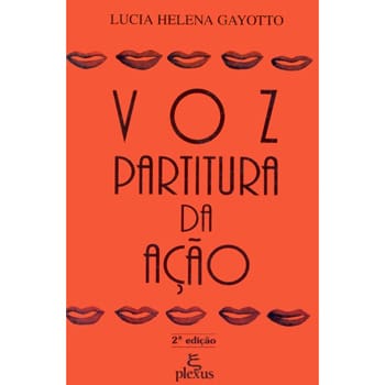 Livro - Voz - Partitura da Ação - Lucia Helena Gayotto